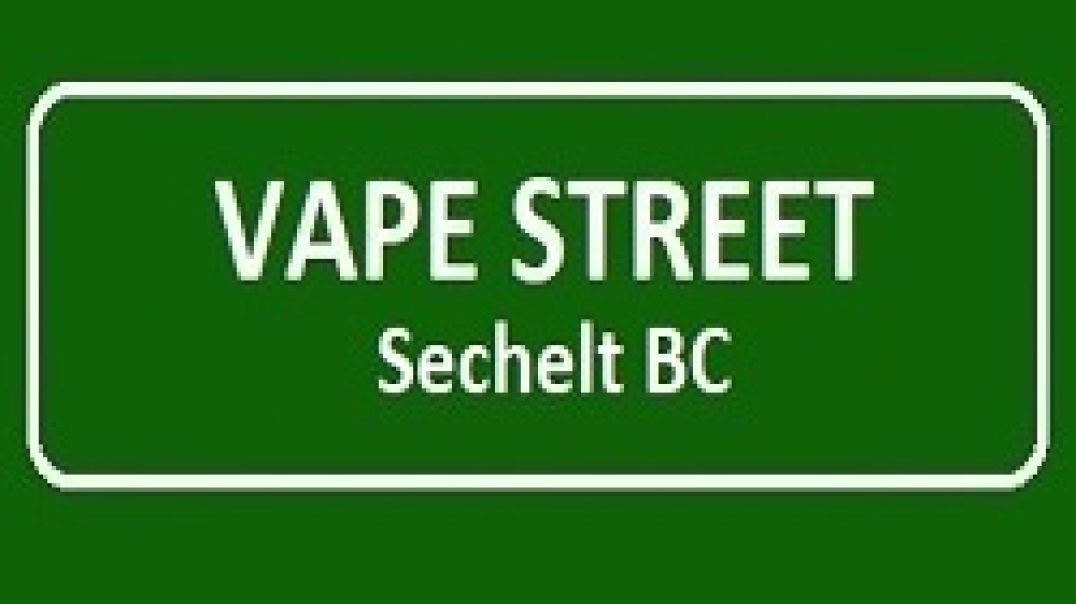 Vape Street - Your Trusted Vape Store in Sechelt, BC