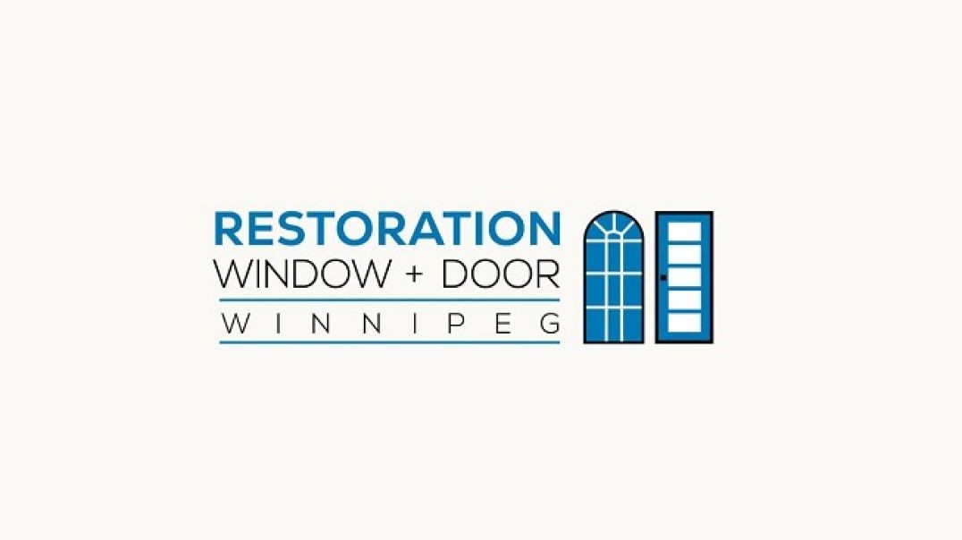 Restoration Window + Door | Best Window Repair in Winnipeg, MB