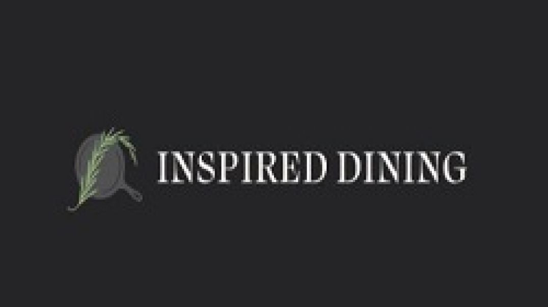 Inspired Dining Events - Best Private Chef in San Luis Obispo, CA